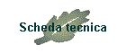 Scheda tecnica